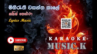 Mihirathi Wasantha Kale Karaoke without voice මිහිරැති වසන්ත කාලේ Sathish Perera Karaoke [upl. by Annatnom617]