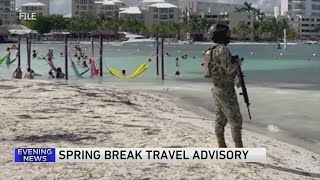 Spring break warning issued for US travelers to Mexico [upl. by Akined15]