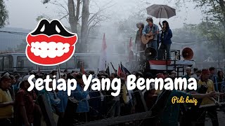 Lirik lagu Setiap yang bernama  Pidi baiq The panasdalam bank soundtrack ancika 1995 [upl. by Urson797]