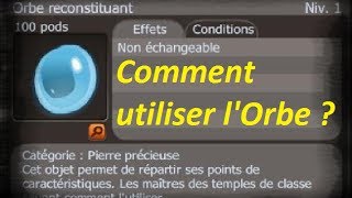 Comment restat avec une orbe reconstituante [upl. by Netneuq]