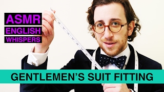 ASMR  Gentlemens Suit Fitting [upl. by Daniell899]