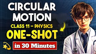 Circular Motion ONE SHOT Quick Revision  NEET Physics OneShot Revision  Class 11 NEET [upl. by Rubens]