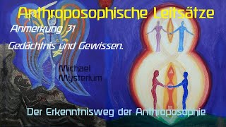 Anthroposophische Leitsätze 31Anmerkung GEDÄCHTNIS UND GEWISSEN [upl. by Gnuhn859]