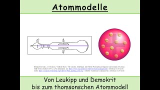 Atommodelle im Überblick Von Demokrit bis zum thomsonschen Atommodell Rosinenkuchenmodell [upl. by Tonye]