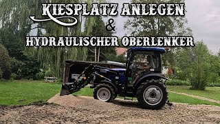 Kiesplatz anlegen  Hydraulischer Oberlenker  Lovol M504  Reparieren statt wegwerfen [upl. by Tunk]