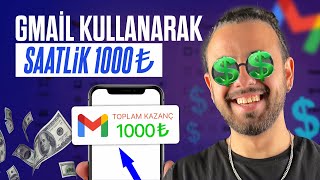 GMAİL ile SAATLİK 1000₺ NASIL KAZANILIR  💰  İnternetten Para Kazanma Yolları 2024 [upl. by Ahsercel453]