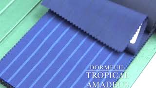 DORMEUIL TROPICAL AMADEUS [upl. by Quartana]