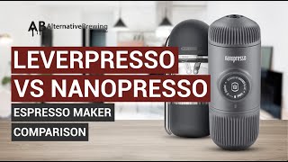 Leverpresso Vs Nanopresso Portable Espresso Maker Comparison [upl. by Okir493]