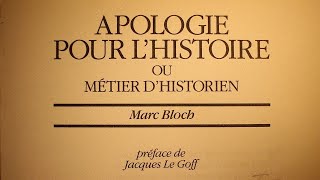 ➎ Avoir raison avec Marc Bloch “Apologie pour lHistoire” [upl. by Ikcim]