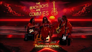 The Beach Boys are Commies Official Video [upl. by Pennebaker]