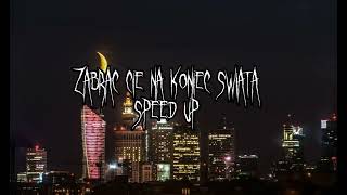 Fokus  Zabrać Cię na Koniec Świata Speed up [upl. by Klement452]