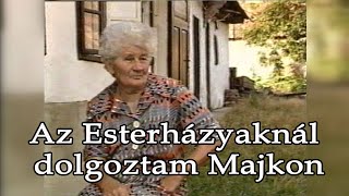 Az Esterházyaknál dolgoztam Majkon [upl. by Yaj]