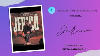 Jericó quotEstán Cayendo Los Murosquot  Grupo Barak Pista Karaoke Oficial 🎤 [upl. by Artenek]