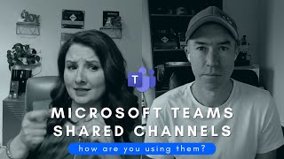 Maximizing Collaboration with Microsoft Teams Shared Channels [upl. by Wartow]