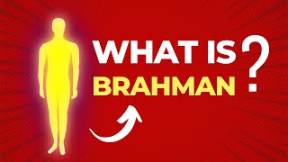 WHAT IS BRAHMAN IN HINDUISM [upl. by Illak644]