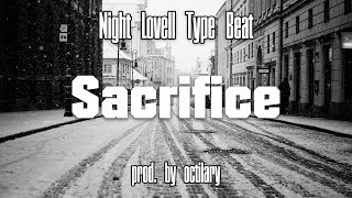 FREE Night Lovell Type Beat  Sacrifice prod by octilary [upl. by Ahsauqram]