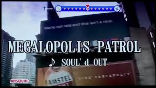 【歌ってみた】MEGALOPOLIS PATROL  SOULd OUT [upl. by Farrica65]