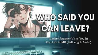 ASMR Yandere Streamer Visits You In Real Life M4A Obsessed [upl. by Beverley573]