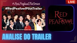 ðŸ”´quotRED PEAFOWLquot O NOVO PROMISSOR BOYSLOVE DE MÃFIA  ANALISE DO TRAILER I BLMANÃACOS [upl. by Aniuqaoj70]