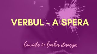 Verbul – a spera  Cuvinte în limba daneză [upl. by Ezekiel582]