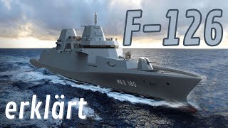 Die neue hochmoderne MehrzweckFregatte der Deutschen Marine  F126 erklärt [upl. by Naoma771]