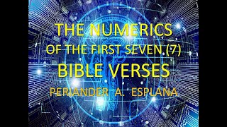 The Numerics of the First Seven 7 Bible Verses  Periander Esplana [upl. by Montanez]