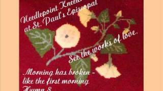 quot Morning has brokenquot  St Pauls Needlepoint Kneelers  Hymn 8 Sung By Cat Stevens [upl. by Blackburn128]