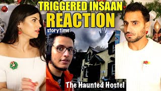 TRIGGERED INSAAN  THE HAUNTED HOSTEL Storytime  Magic Flicks REACTION [upl. by Potts]