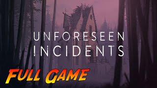 Unforeseen Incidents  Complete Gameplay Walkthrough  Full Game  No Commentary [upl. by Millda478]