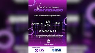 PODCAST DIA MUNDIAL DA QUALIDADE [upl. by Nnailuj]