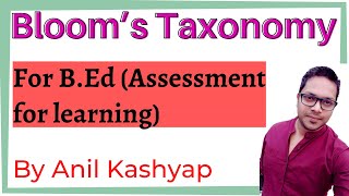 Bloom’s Taxonomy for BEd Assessment for learning By Anil Kashyap [upl. by Ahsitil]