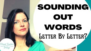 How to Stop Sounding Words Out Letter By Letter Sounding Out Longer Words Phonological Awareness [upl. by Htebi]