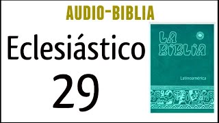 ECLESIÁSTICO SIRÁCIDES 29 BIBLIA CATÓLICA [upl. by Krauss]