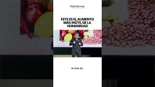 EL ALIMENTO MÁS INÚTIL DE LA HUMANIDAD  Dr Nutrillermo nutrillermo salud nutricion bienestar [upl. by Arnaud]