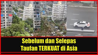 Sebelum dan Selepas Taufan TERKUAT di Asia [upl. by Ellened]