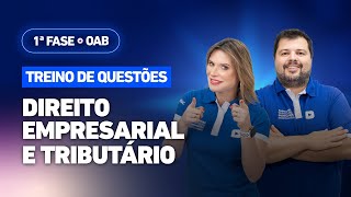 🚀Táticas p passar na 1ª Fase OAB  Treino de Questões Direito Empresarial e Tributário✅ [upl. by Nabatse]