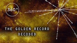 The Golden Record Decoded 360 Video [upl. by Kappel]