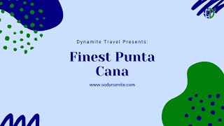 Finest Punta Cana [upl. by Ofella]