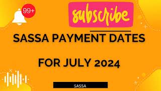 SASSA Payments Dates for July 2024 SASSA Pay Dates [upl. by Crain141]