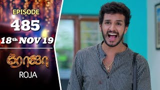 ROJA Serial  Episode 485  18th Nov 2019  Priyanka  SibbuSuryan  SunTV Serial Saregama TVShows [upl. by Noyr]