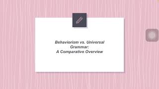 Behaviorism vs Universal Grammar [upl. by Jimmy]