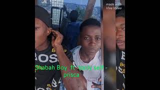 shabah Boy ft tonly selfprisca [upl. by Lowney]