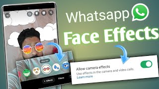 Whatsapp New Update  Whatsap Camera face Effects  Whatsapp new features  Whatsapp update 🔥 [upl. by Eicram]