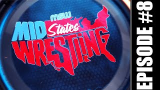 MidStates Wrestling Season 1 Episode 8 [upl. by Israeli]