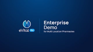 eVitalRx Product Demo for Chain Pharmacy Multiple Locations amp Warehouse Mgt  Enterprise Clients [upl. by Ten]