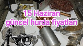 15 Haziran güncel hurda fiyatları ekgelir hurdatoplama scrap parakazanma bakır copper [upl. by Teador]