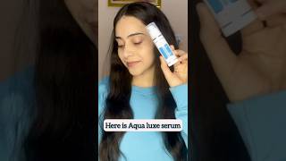 Try the fresh Aqua luxe serum 💙✨ youtube shortsfeed shorts [upl. by Harad]