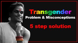 Transgender 3rd gender gay problem amp misconceptions and 5 step solution  Dr Haque [upl. by Slen]