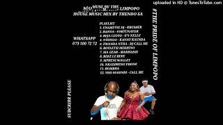 NEW LIMPOPO HOUSE MUSIC 2022 AND BEST LIMPOPO MUSIC MIX 3 BY THENDO SA [upl. by Danya]