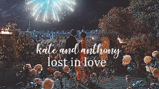 anthony amp kate  lost in love [upl. by Simaj]